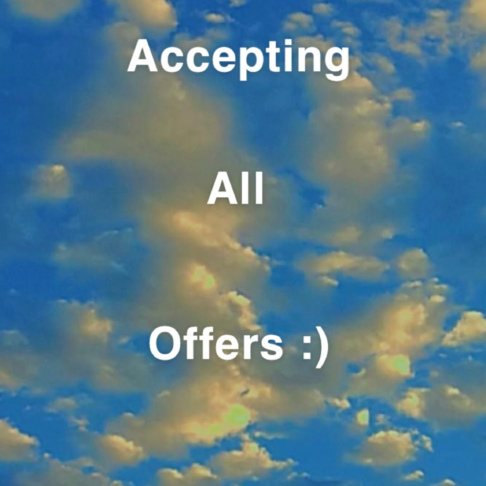 accepting all reasonable offers !!!